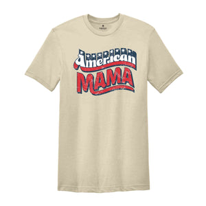 Retro American Mama Shirt, 4th Of July Shirt, Retro American Mama Shirt, Red White and Blue Shirt, Independence Day Tee