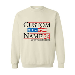 Custom Name Election Sweatshirt, Personalized Election Sweatshirt, Election Sweatshirt, Campaign Sweatshirt, President Sweatshirt