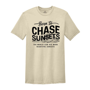 Born To Chase Sunsets Shirt, sunset Shirt, aesthetic clothes, summer Shirts, beach Shirt, Summer Waves Shirt