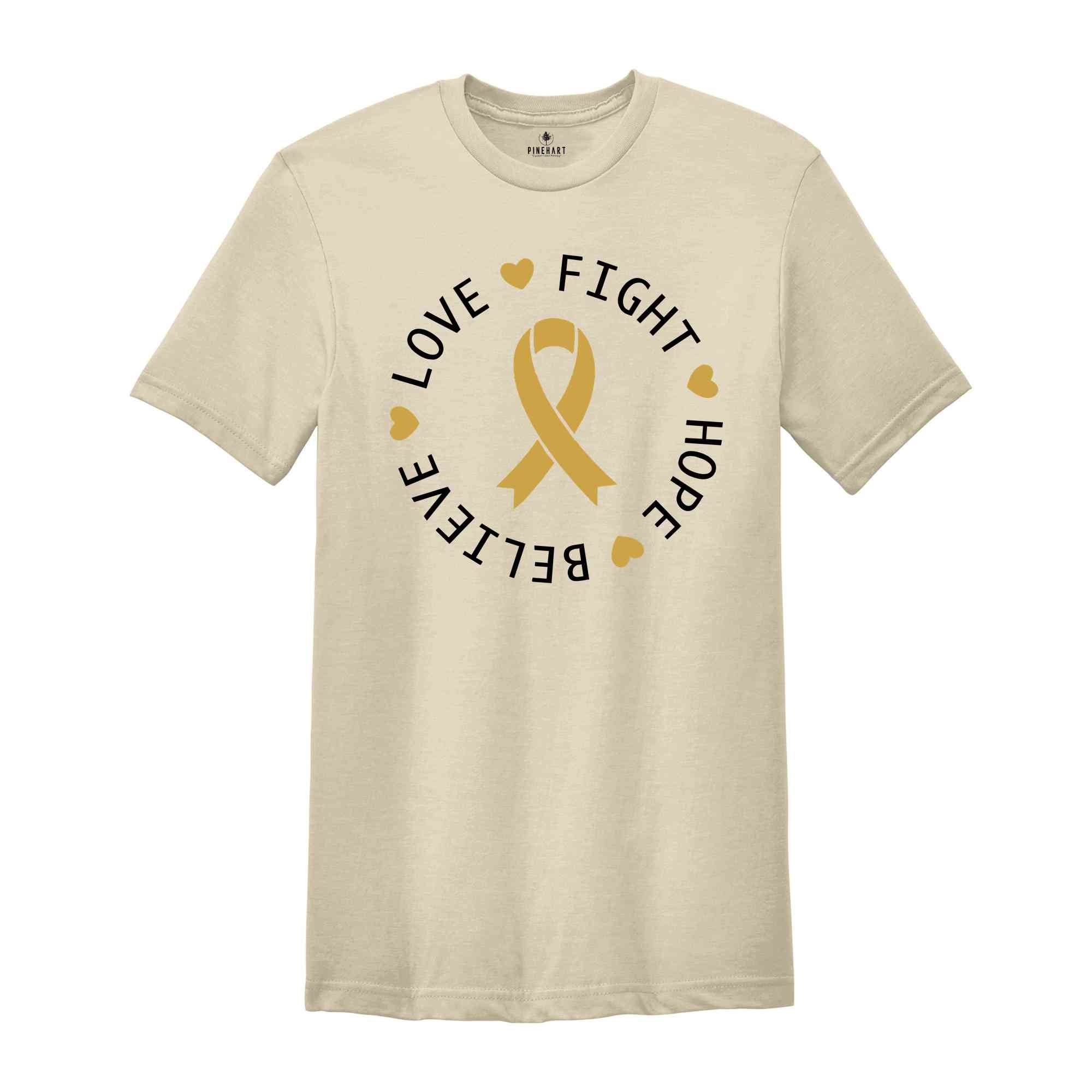 Childhood Cancer Fight Hope Believe Love Shirt, Cancer Support Tee, Cancer Awareness Shirt, Cancer Survivor Gift, Stronger Than Cancer Shirt