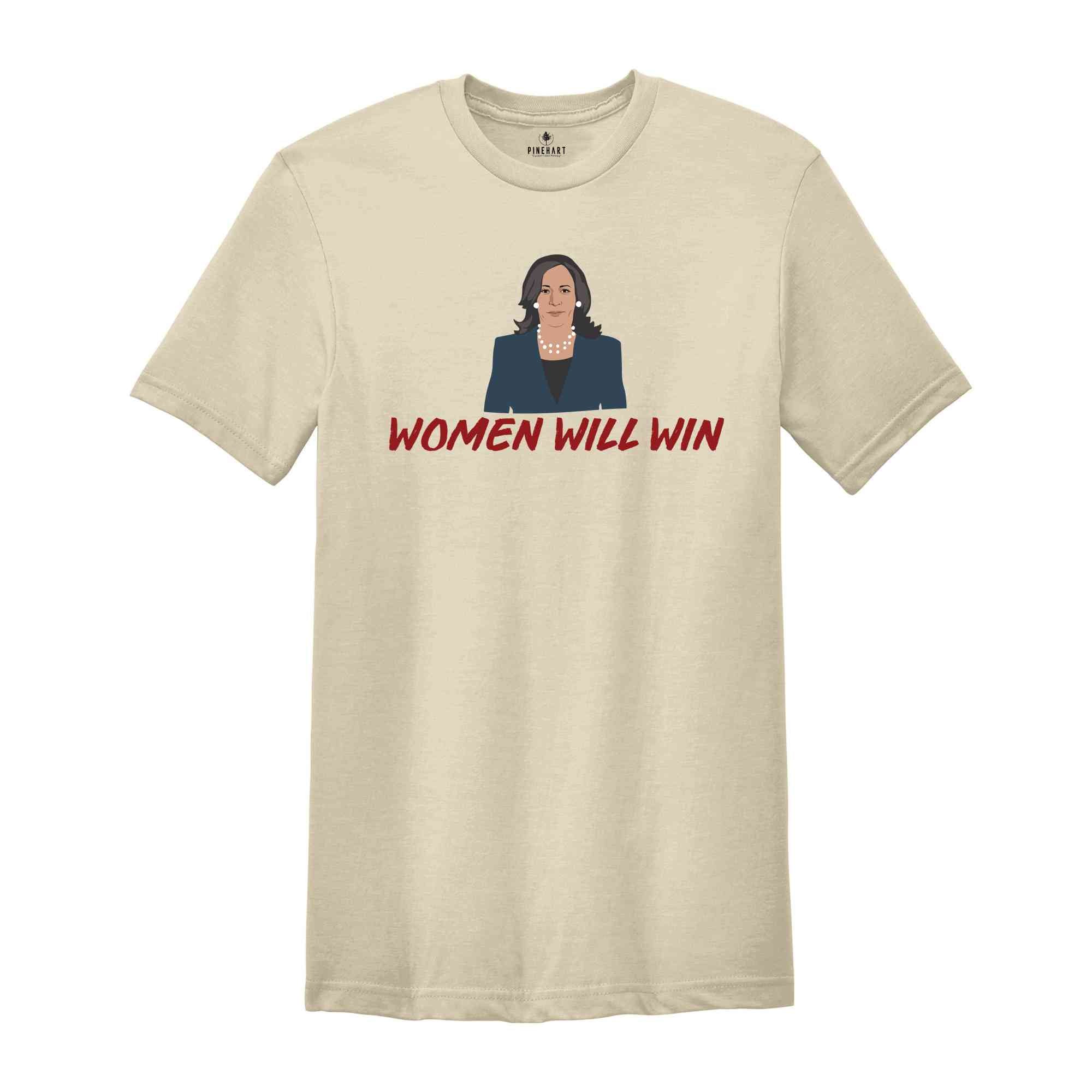 Women Will Win T-Shirt, Madam President Shirt, Kamala For President Shirt, Vote For Kamala Harris Tee