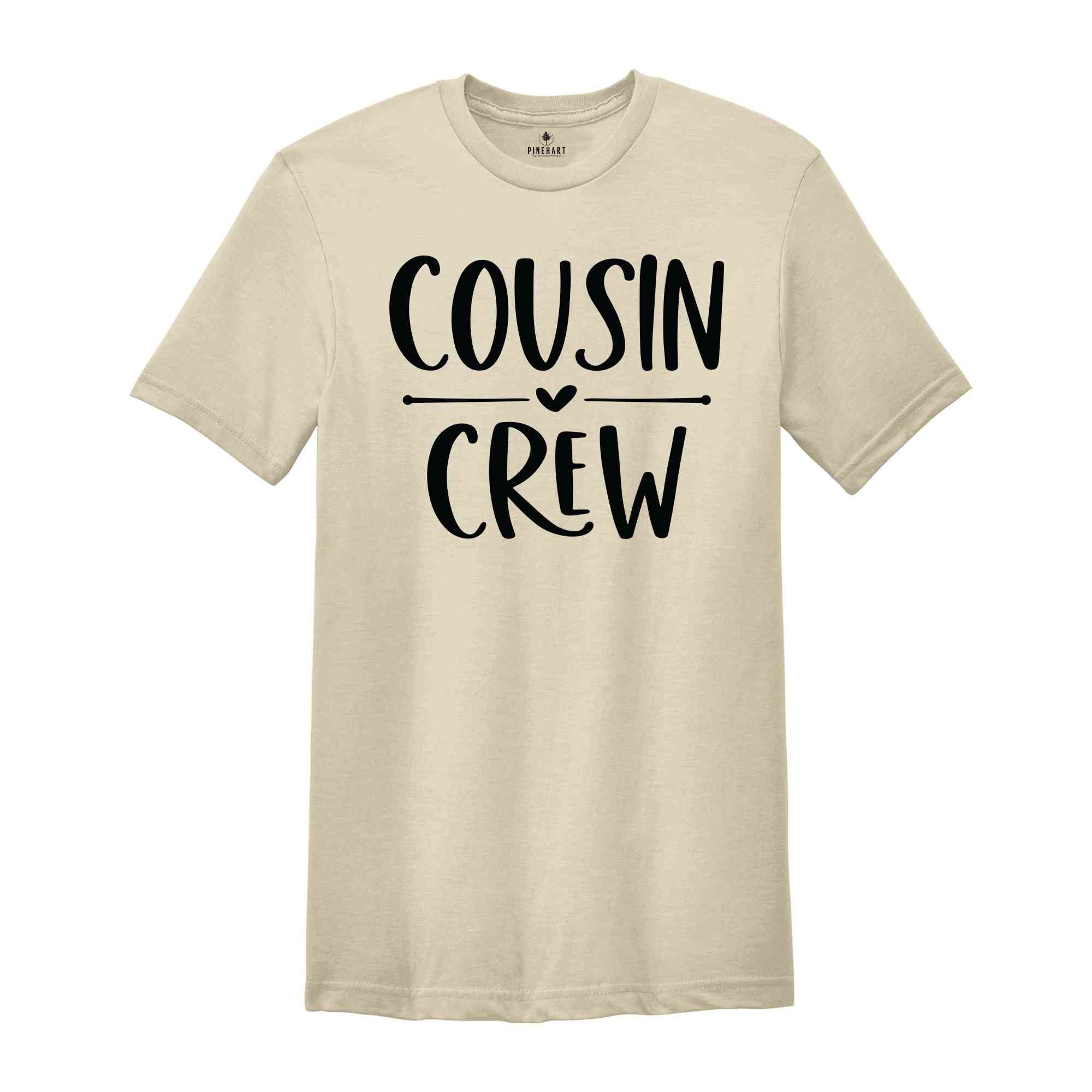 Newest Addition To The Cousin Crew T-shirt, Matching Cousin Shirts, Family Reunion Shirts, Cousin Crew Shirt