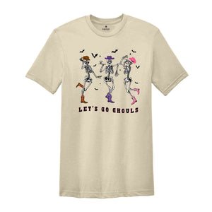 Let's Go Ghouls Shirt, Dancing Skeleton Shirt, Halloween Costume, Skeleton Ghost Shirt, Spooky Season Shirt, Halloween Party Shirt