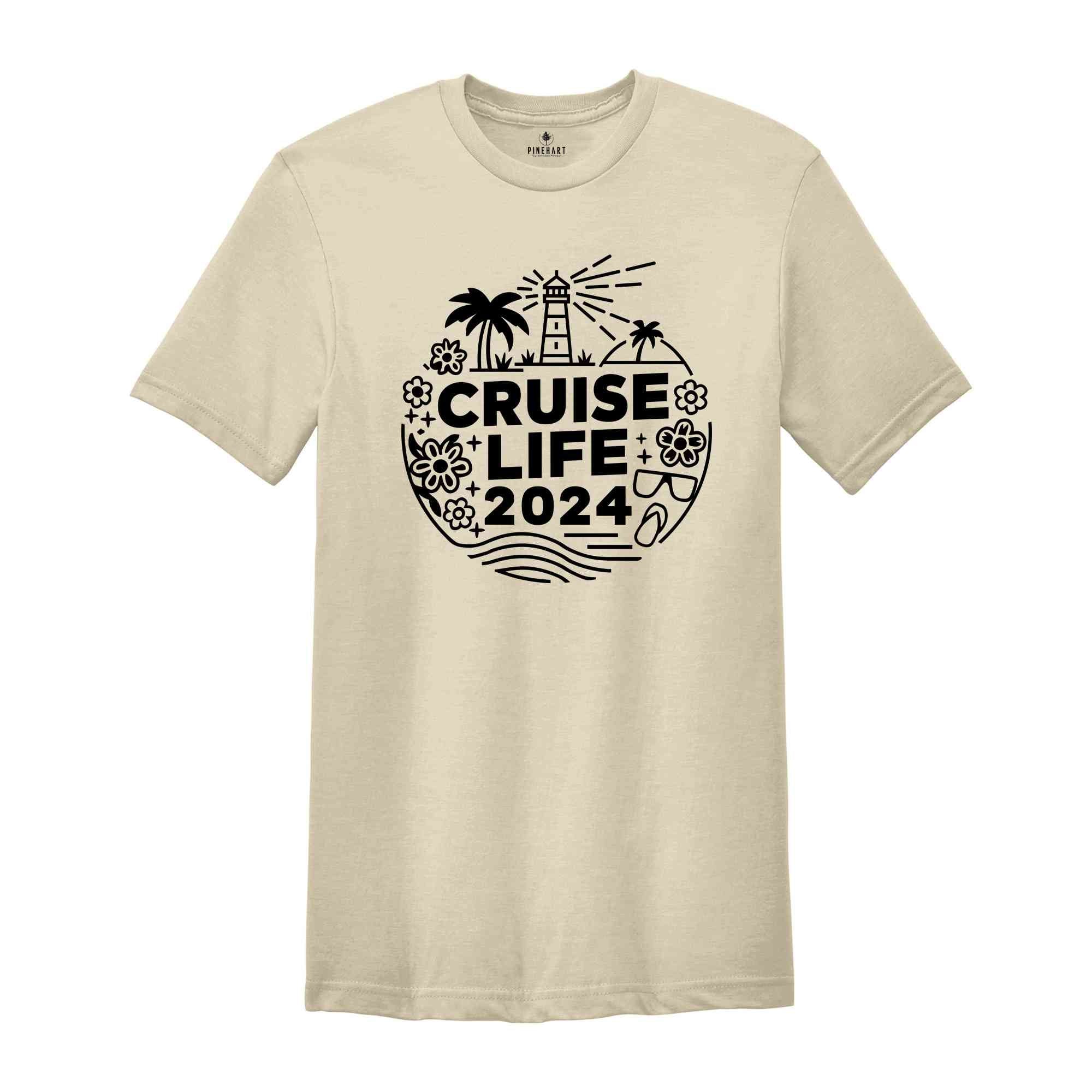 Cruise Life 2024 Shirt, Cruise Vacation Shirt, Family Cruise Matching shirt, Summer Friend Shirt, Cruise Squad Shirt, Girls Cruise Shirt