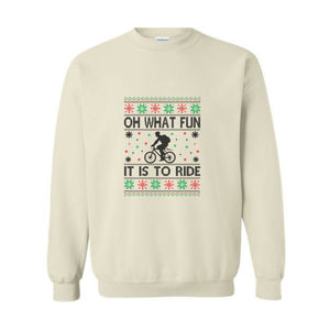 Oh What Fun It Is To Ride Bicycle Sweatshirt, Cycling Ugly Christmas Sweater, Funny Biking Jumper, Bike Christmas Hoodie, Gift for Cyclist