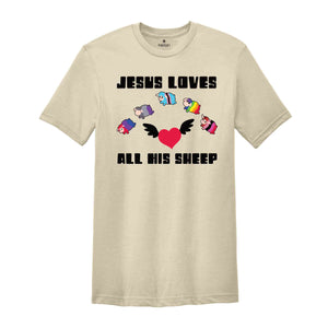 Jesus Loves All His Sheep Shirt, Gay Pride Shirt, Rainbow Shirt, Equality Shirt, Religious Shirt, Faith Shirt, Jesus Shirt, Pride Gift