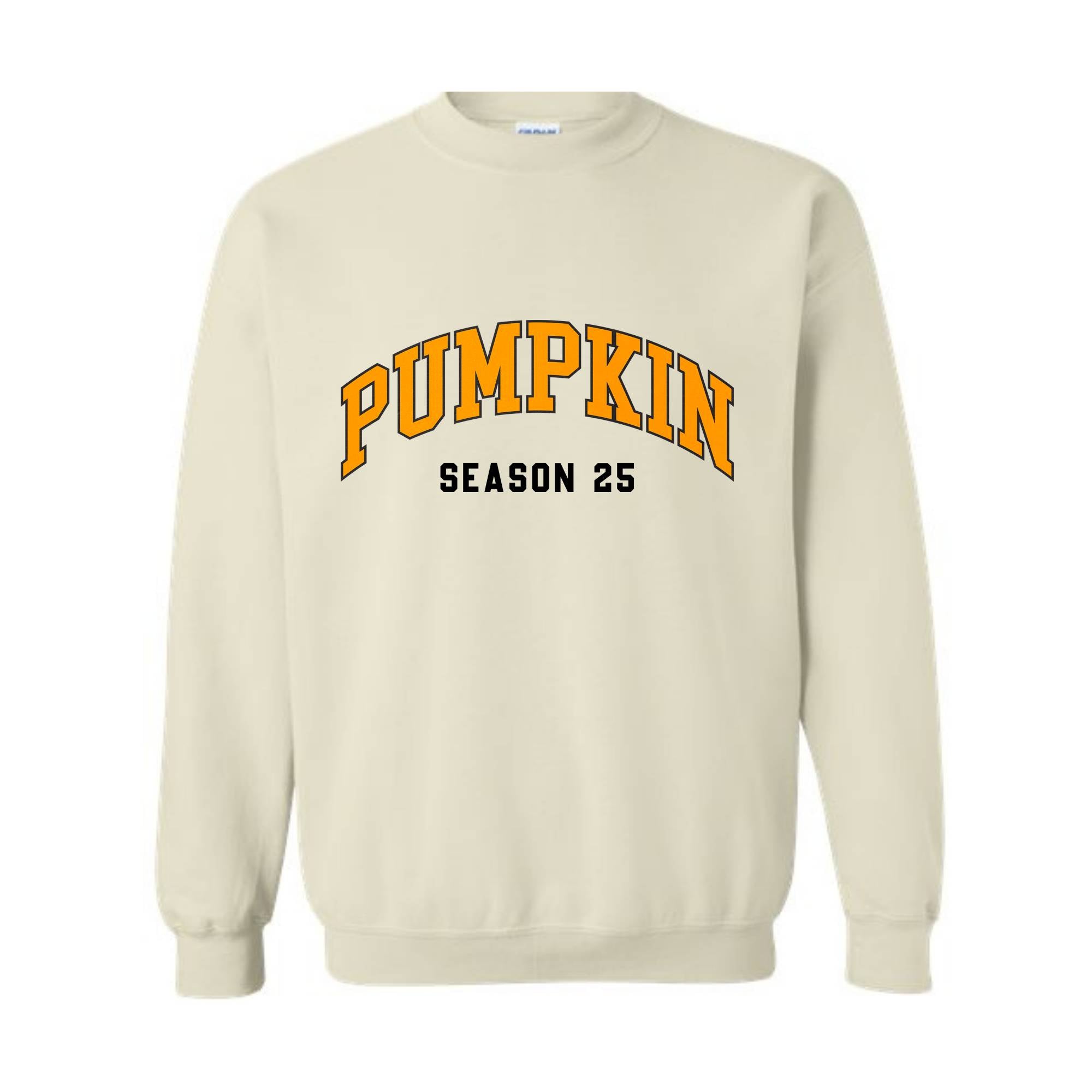 Pumpkin Season 25 Sweatshirt, Cute Fall Sweatshirt, Fall Gifts, Autumn Sweatshirt, Thanksgiving Gift, Halloween Sweatshirts For Women