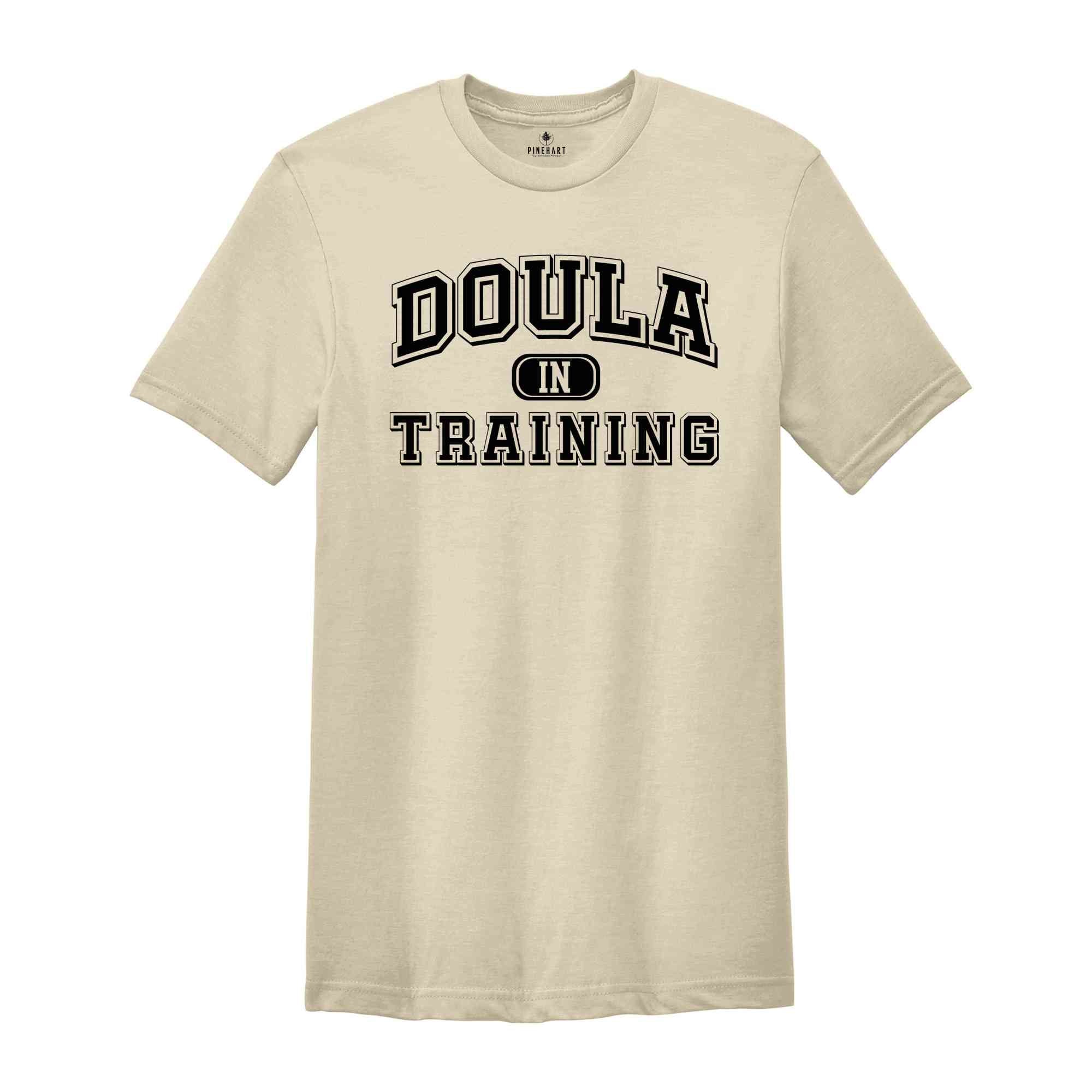 Doula Shirt, Doule in Training, Douling Shirt, Certified Doula Shirt, Registered Doula Shirt, Doula Gift Shirt, Newborn Specialist Tee