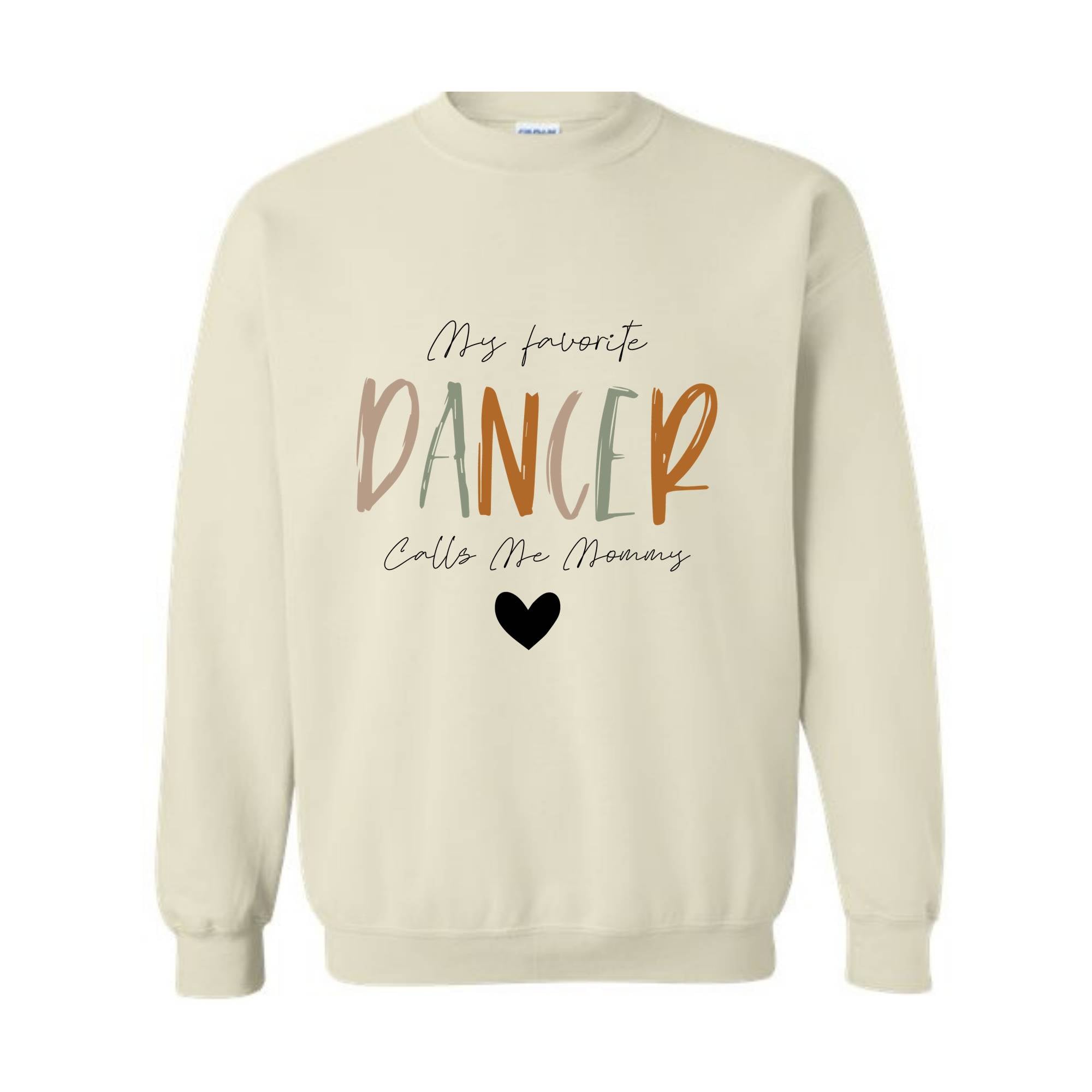 My Favorite Dancer Calls Me Mommy Sweatshirt, Dance Mom Sweatshirt, Dance Teacher Gifts, Dance Gift, Dance Moms Sweater,