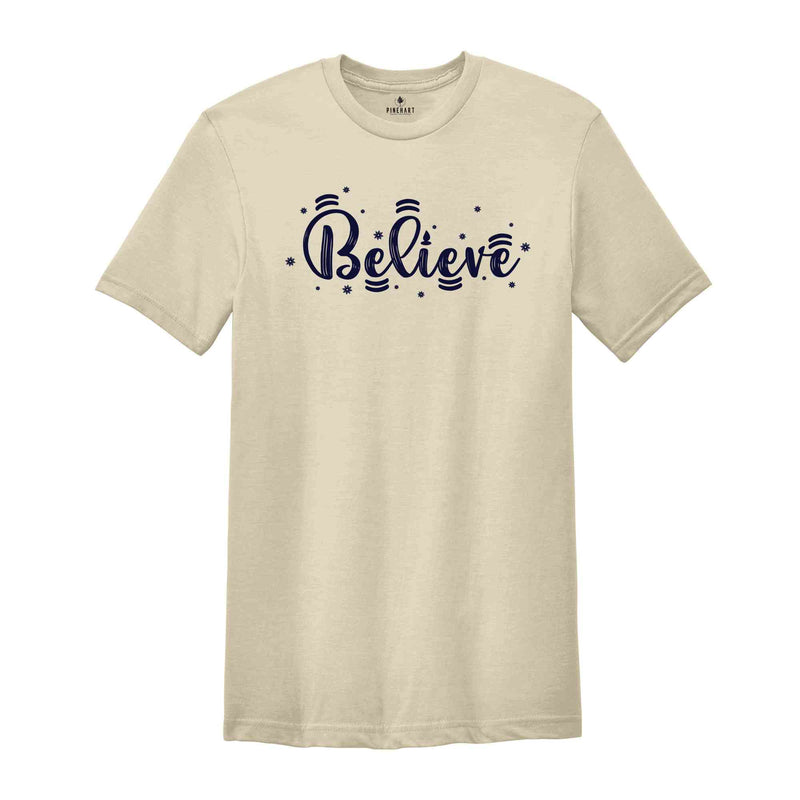 Believe Christmas Shirt, Christmas Believe Shirt Christmas Party Shirt Christmas T-Shirt, Christmas Family Shirt, Believe Shirt