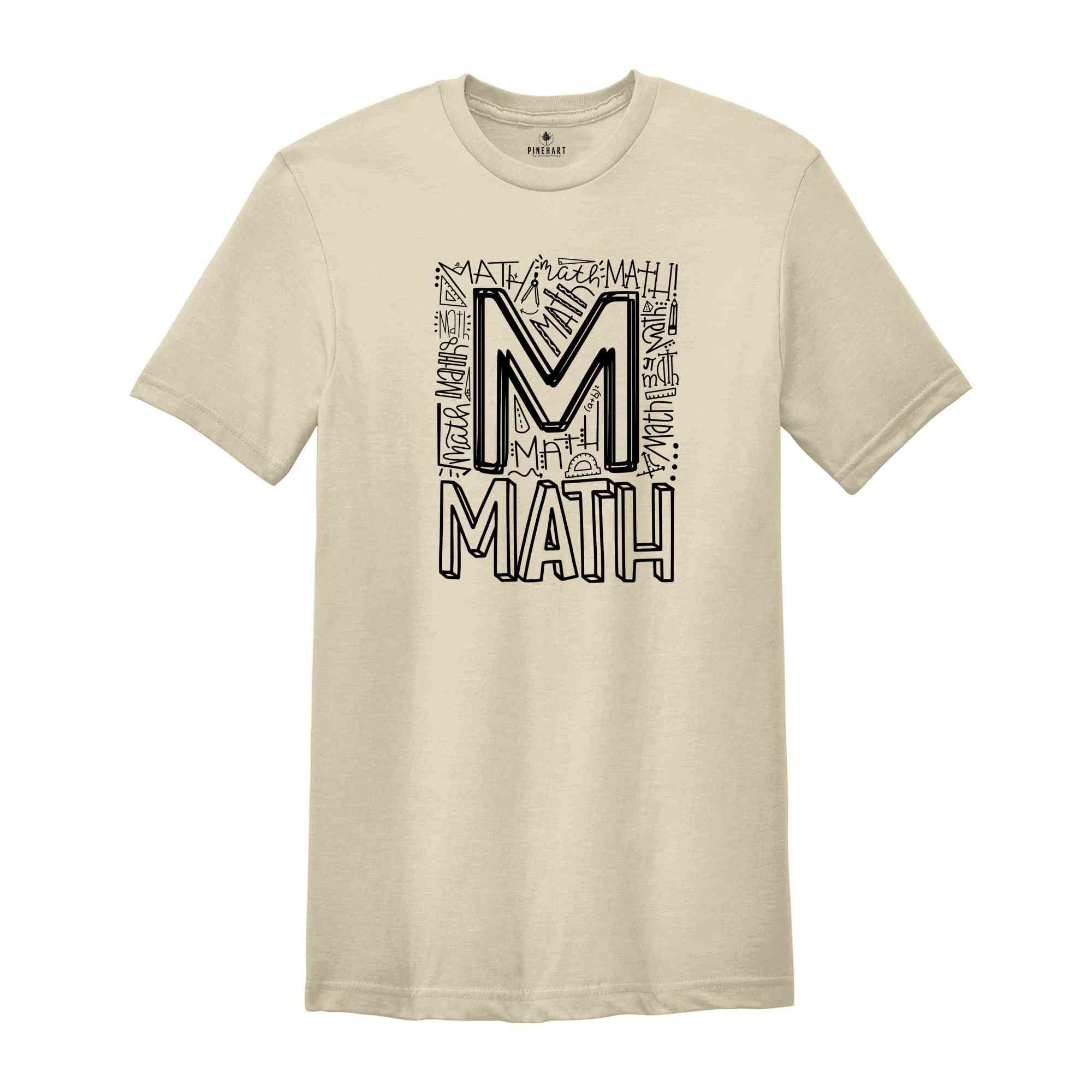 Math Teacher Shirt, Math Teacher Gift, Math Shirt, Funny Math Shirt, Mathematics Shirt, Math Lover Shirt, Teacher Appreciation