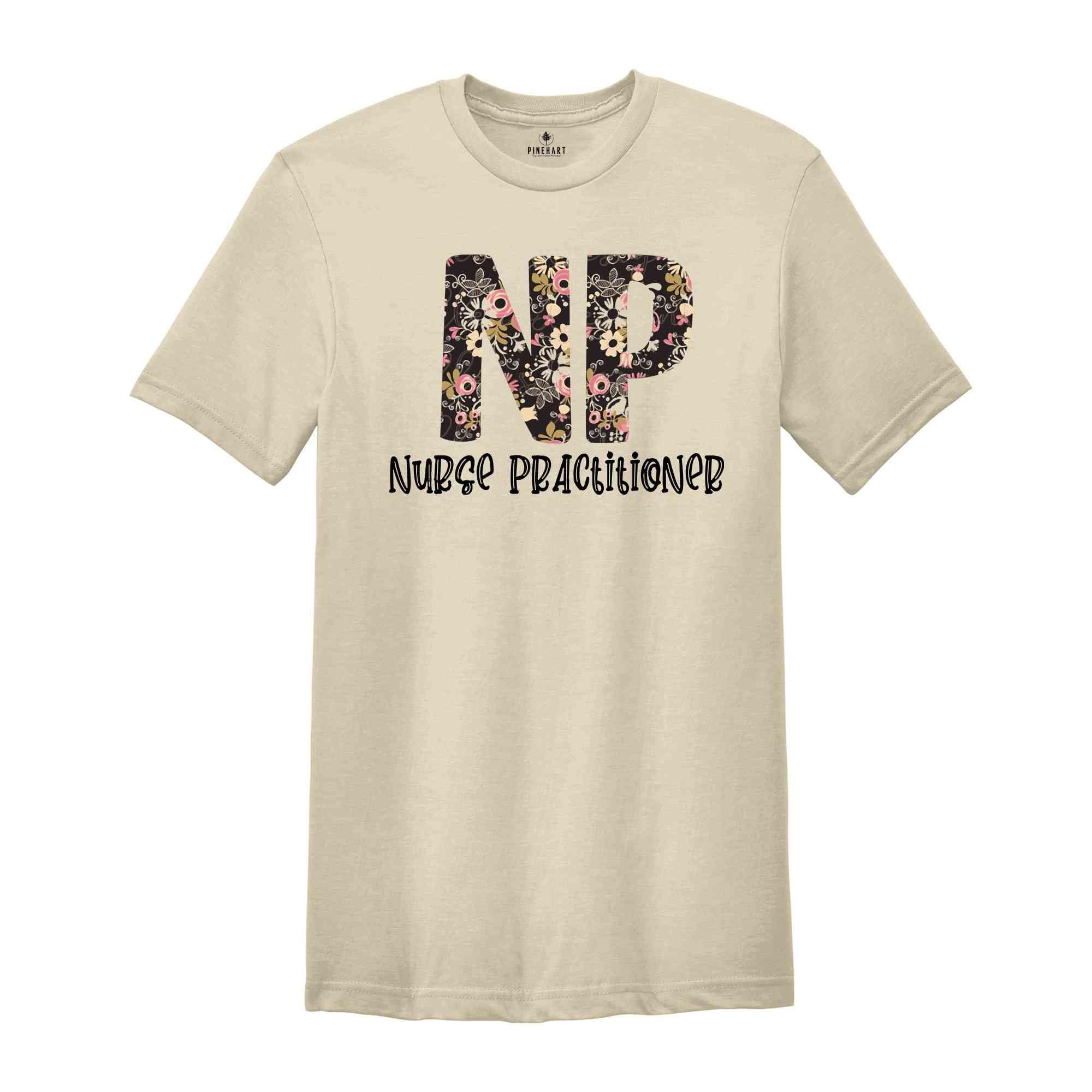 Nurse Practitioner Shirt, Nurse Practitioner Gift, NP Graduation Gift, LPN Shirt, Nurse Practitioner Shirt, Np Student