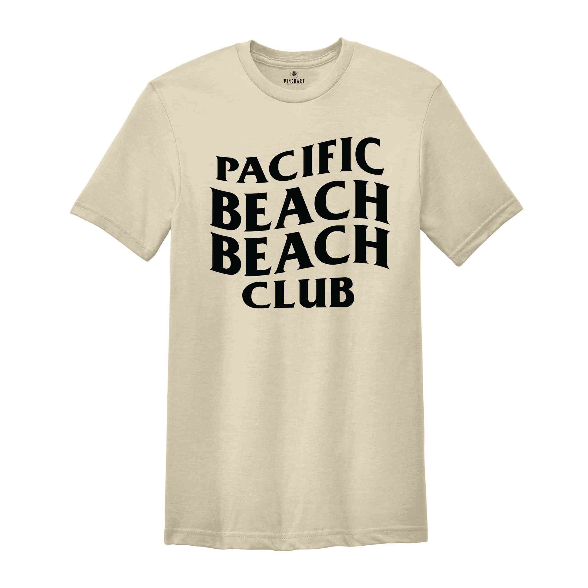 Pacific Beach Beach Club Shirt, Bachelorette Shirt, Bach Trip shirt, Bride Party Gift, Luxury Bach, Pacific Beach Trip, Girls Trip Shirt