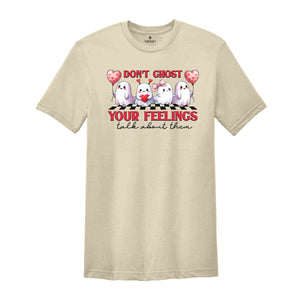 Don't Ghost Your Feelings Shirt, Talk About Them Shirt, Mental Health Halloween Shirt, Mental Health Awareness Shirt, Halloween Shirt