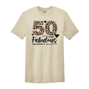 Leopard 50 and Fabulous Shirt, 50th Birthday Shirt, Fifty Years Shirt, 50 Birthday Shirt, 50th Birthday Party Gift