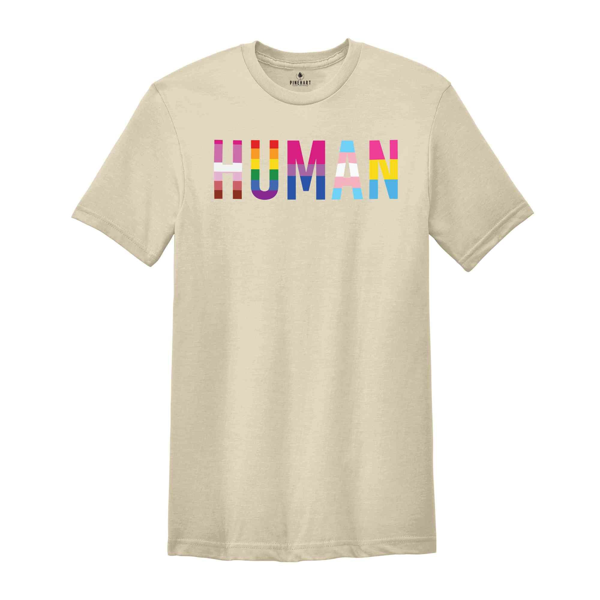 Human Shirt, LGBTQ Shirt, LGBTQ T-shirt, Pride Shirt, Equality Shirt, LGBTQ Pride Shirt, Lgbtq Tee, Pride T-shirt