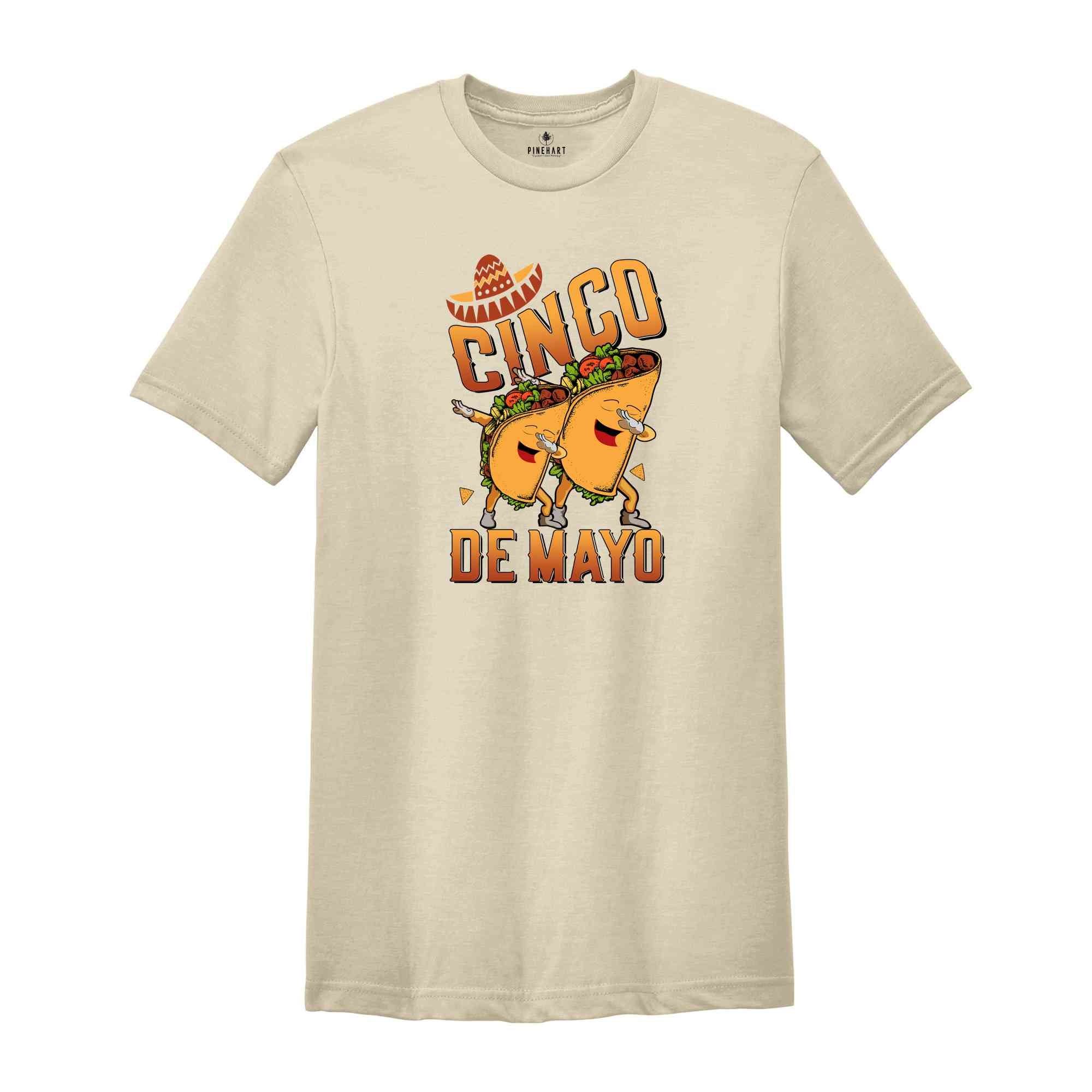 Cinco De Mayo Shirt, Mexican Festival Gift, Happy Cinco De Mayo Shirt, Cinco De Mayo Fiesta Shirt, Mexican Party Shirt, Taco Shirt