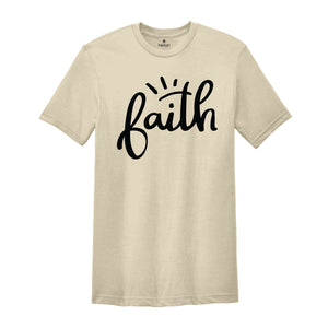 Faith T-Shirt, Faith Religious Shirt, Christian Gift, Faith Gift, Christian Shirts, Inspirational Christian Tee