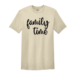 Family Time Shirts, Family Shirts, Personalized Family Time Shirt, Family Vacation Shirt, Family Holiday Shirt, Funny Family Shirt