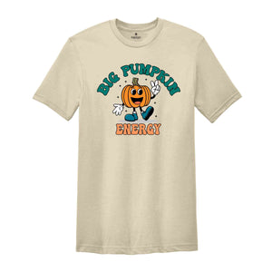 Big Pumpkin Energy Mens Shirt, Pumpkin Shirt, Halloween T-Shirt, Funny Halloween Shirt, Halloween Costume Tee