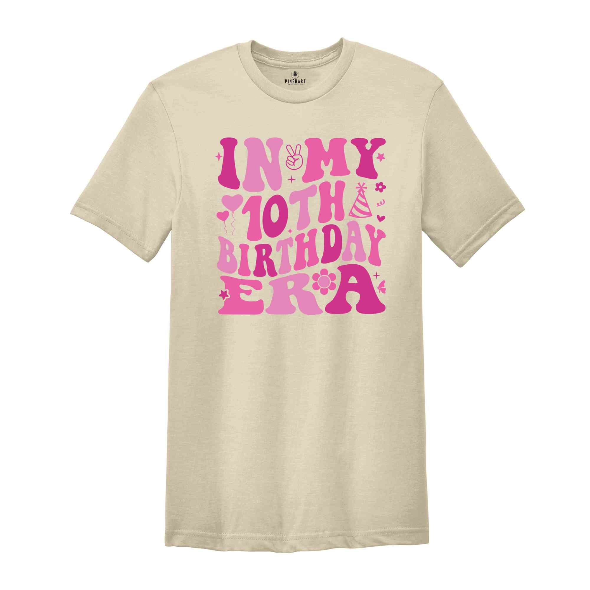 In My 10th Birthday Era Shirt, Birthday Girl Shirt, Cute Birthday Shirt, Kids Birthday Shirt, Ten Year Old Shirt, Birthday Party Shirt