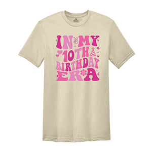 In My 10th Birthday Era Shirt, Birthday Girl Shirt, Cute Birthday Shirt, Kids Birthday Shirt, Ten Year Old Shirt, Birthday Party Shirt