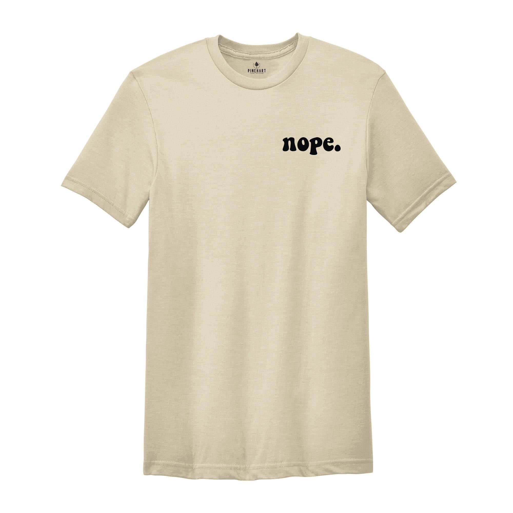 Nope Pocket Shirt, Nope Shirt, Cool Nope Shirt, Nope Tee, Cool Nope Tee, Nope T-Shirt, Cool Nope T-Shirt, Nope Shirt Gift