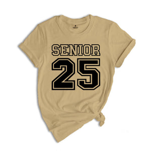 Senior 2025 T-Shirt, Graduation 2025 Shirt, Senior Shirt, Graduation Shirt, Class of 2025, Class of Shirts, Grad Of 2025 Shirt