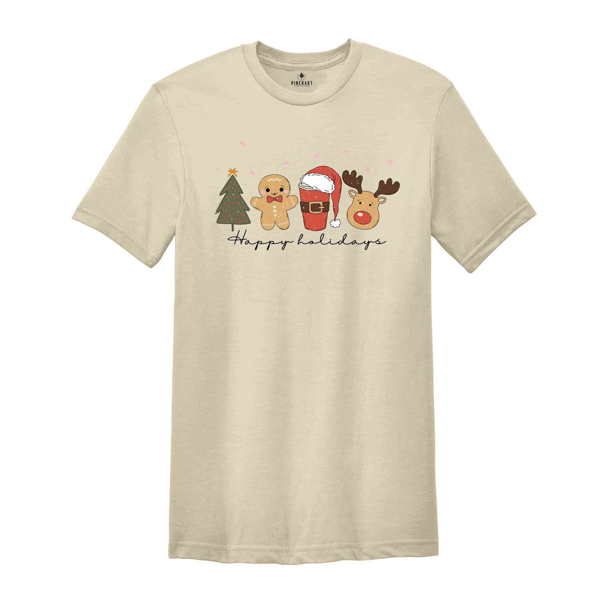 Happy Holidays Shirt, Cute Christmas Shirt, Gingerbread Shirt, Christmas Tree Shirt, Christmas Party Shirt, Holiday Shirt, New Year Shirt