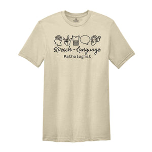 Speech Language Pathologist Shirt, Speech Language Shirt, SLP Nurse Shirt, SLP Shirt, Speech Language Tee, Nurse Shirt, Speech Therapy Tee