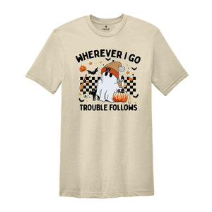 Wherever I Go Trouble Follows T-Shirt, Matching Halloween Shirts, Spooky Season Tee, Retro Funny Couple Halloween Gifts