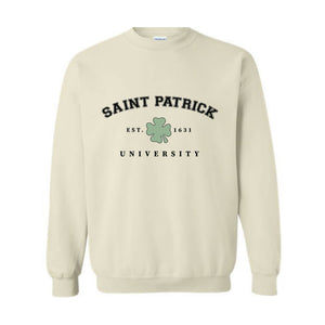 Saint Patrick University Sweatshirt, St. Patrick's Day Carnival, Saint Patrick's Sweatshirt, St Patrick's Holiday