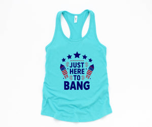 Just Here To Bang Tank Top, 4th Of July Tank Top, Mercia Tank, USA Tank Top, Independence Day Tank Top, 4th July Gift, Patriotic Tank Top