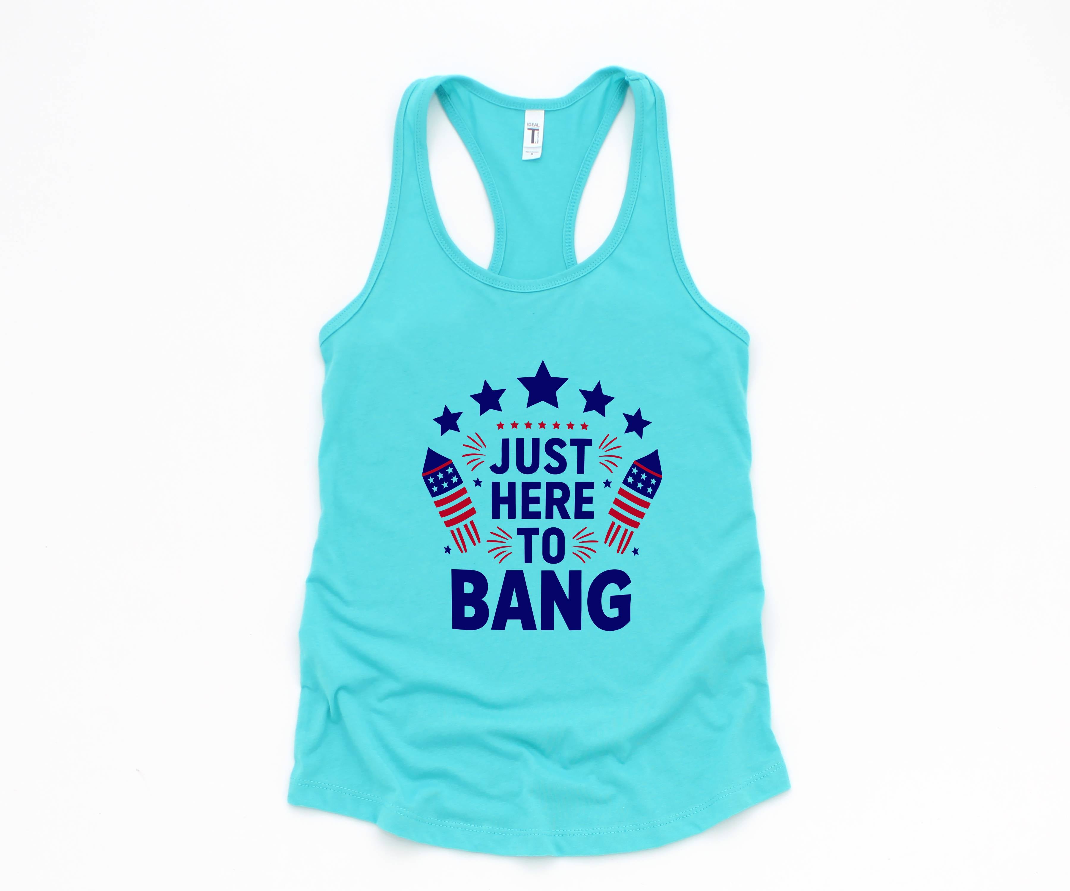 Just Here To Bang Tank Top, 4th Of July Tank Top, Mercia Tank, USA Tank Top, Independence Day Tank Top, 4th July Gift, Patriotic Tank Top