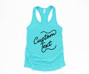 Custom Text Tank, Custom Bride Tank, Your Text Woman Tank, Custom Fitness Tank, Women Custom Workout Tank, Custom Workout Tank Top