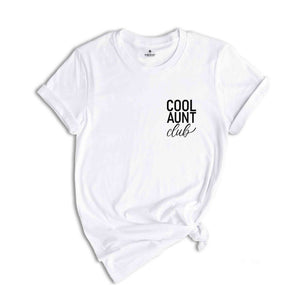 Cool Aunt Club Shirt, Cool Aunt Pocket Shirt, Cool Aunt Gift, Auntie Shirt, Sister Gift, Mother's Day Shirt