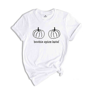 Boobie Spice Latte Shirt, Halloween Mama Shirt, Mama Shirt, Thanksgiving Mama Shirt, Pumpkin Boobie Tee, Funny Pumpkin Shirt