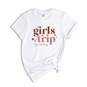 Girls Trip Shirt, Girls Trip Vacation Tee, Girls Weekend Trip Shirt, Girls Camping Shirt, Vacay Mode Shirt