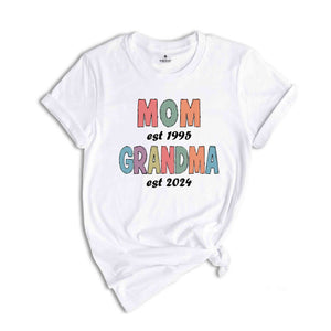 Custom Mom Est Grandma Est T-Shirt, Est Grandma T-Shirt, Grandma To Be Shirt, New Grandma Shirt, Baby Announcement