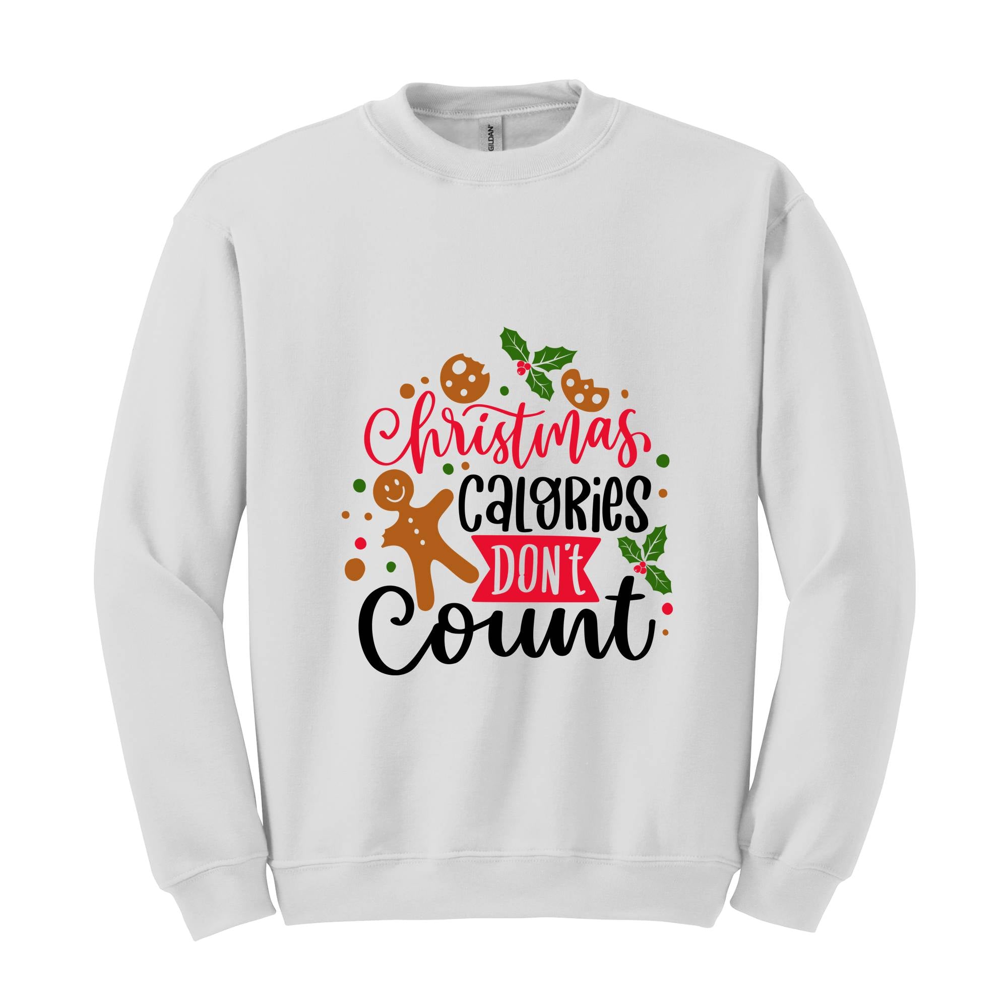 Christmas Calories Don't Count Sweathirt, Christmas Sweatshirt, Christmas Gifts, Christmas Family Sweatshirt, Christmas Sweater