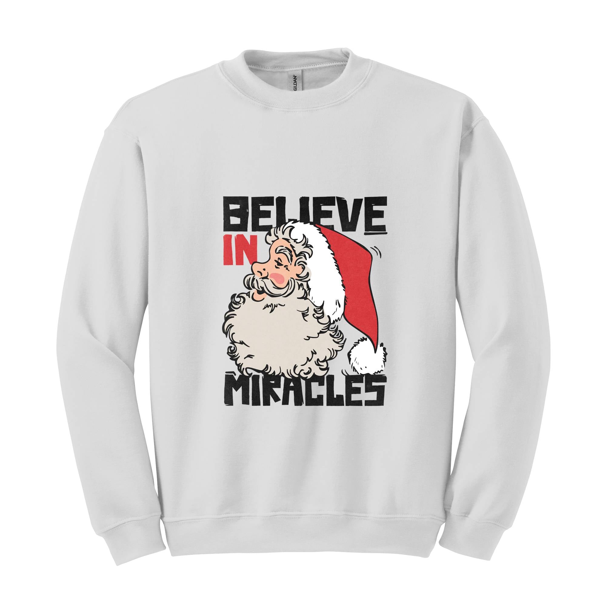 Believe In Miracle Sweatshirt, Christmas Sweatshirt, Christmas Gifts, Santa Claus Sweatshirt