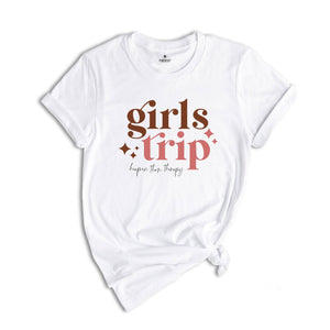 Girls Trip Shirt, Girls Trip Vacation Tee, Girls Weekend Trip Shirt, Girls Camping Shirt, Vacay Mode Shirt