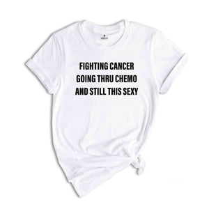 Cancer Fighter Shirt, Cancer Warrior T-Shirt, Cancer Awareness, Cancer Support Tee, Fighting Cancer T-Shirt