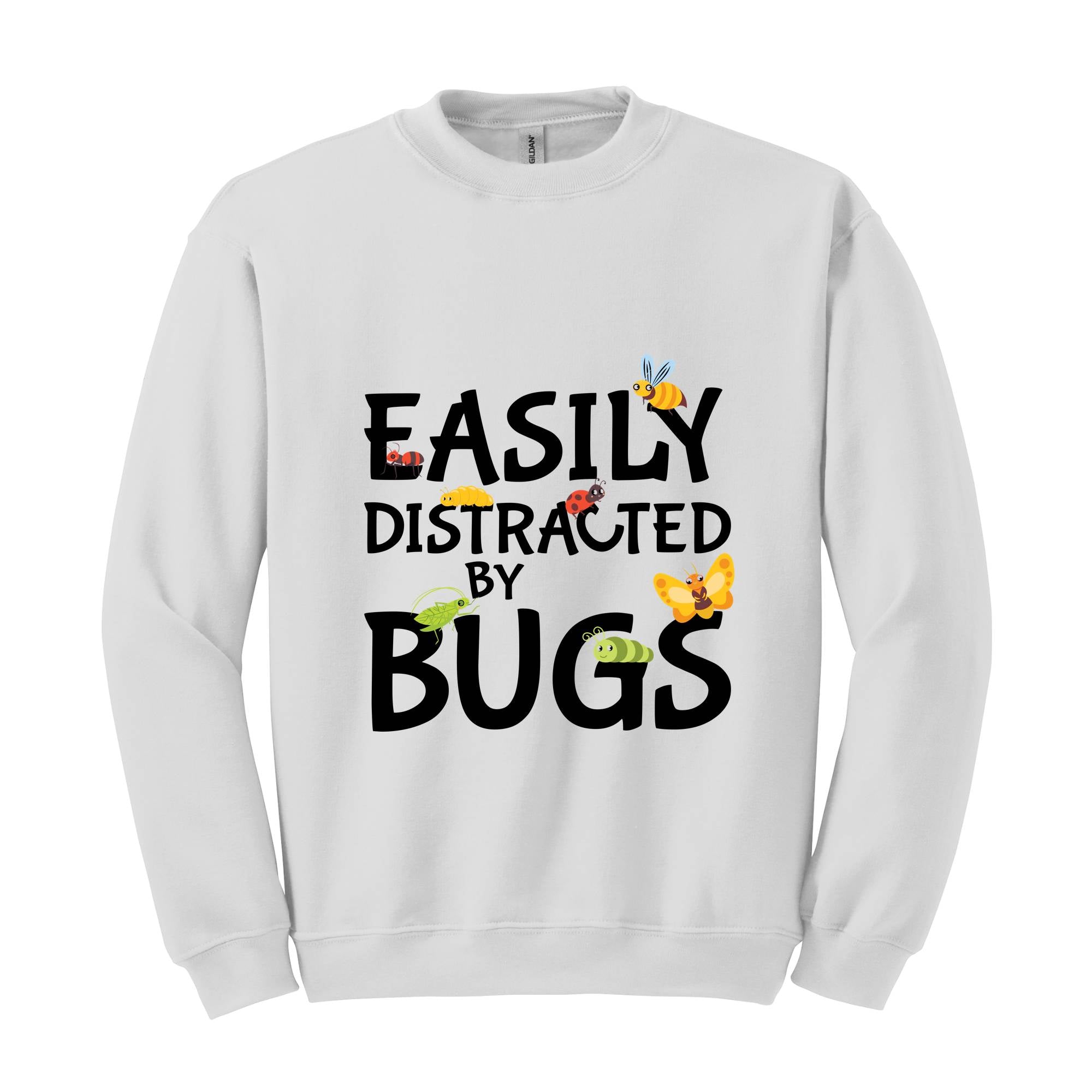 Easily Distracted by Bugs Sweatshirt, Insect Sweater, Bug Lover Sweatshirt, Bug Gift, Entomology Shirt, Entomology Gift