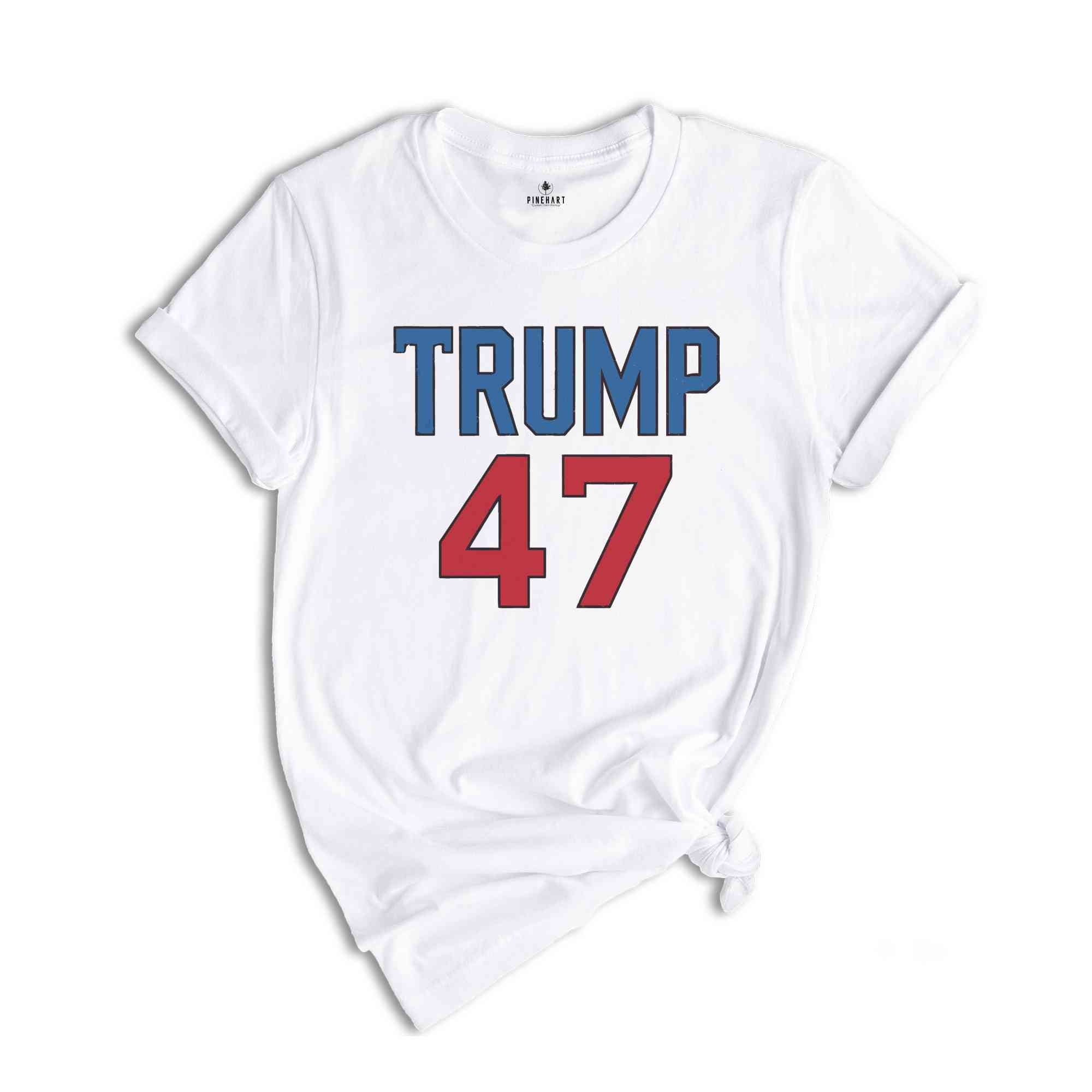 Trump 2024 Shirt Donald Trump Election Shirt Presidential Election Shirt Trump 47 47th president shirt Trump Support Shirt