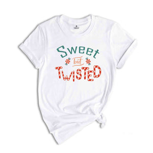 Sweet But Twisted Shirt, Cute Christmas Shirt, Christmas Shirt, Christmas Gift, Christmas Party Shirt, Holiday Shirt, New Year Shirt