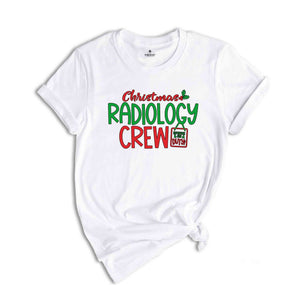 Christmas Radiology Crew Shirt, Christmas Gift, Christmas Shirt, Funny Christmas Shirt, Christmas Pajama, Radiology Crew, Radiologist Gift