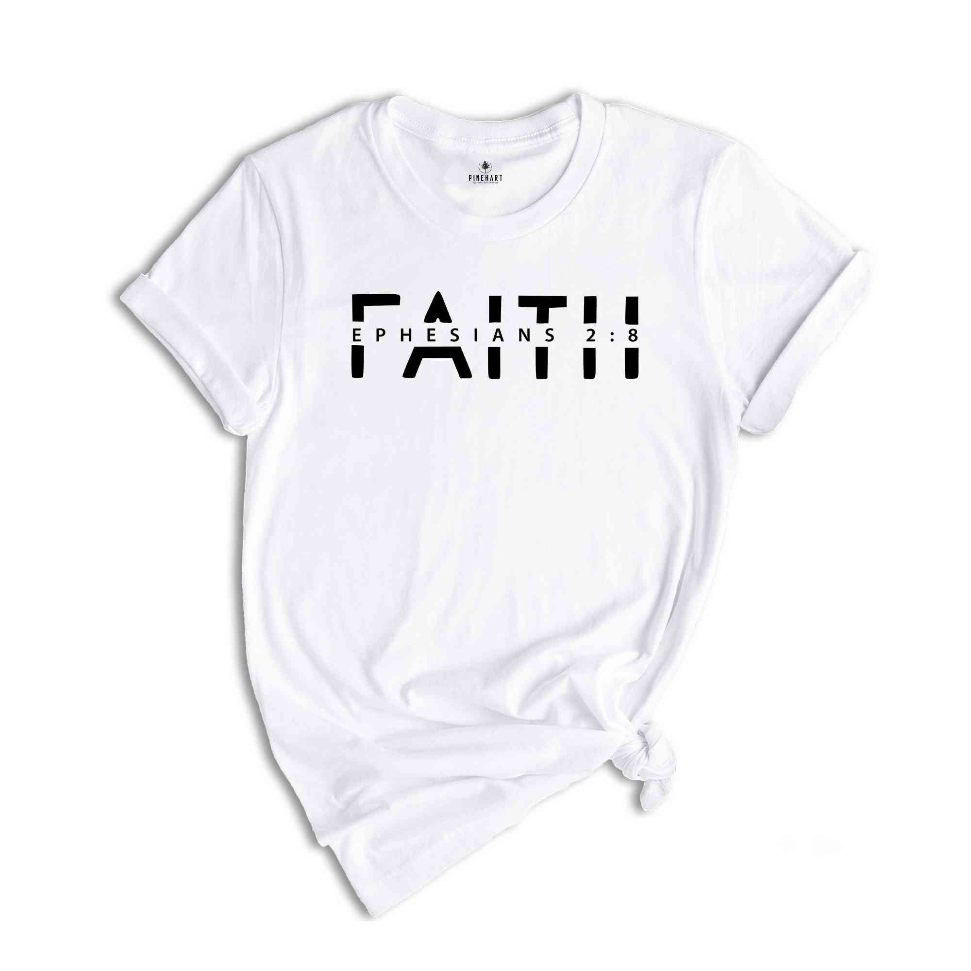 Faith Ephesians 2:8 Shirt, Christian Faith Shirt, Christian Shirt, Bible Verse Shirt, Religious Shirt, Faith Shirt