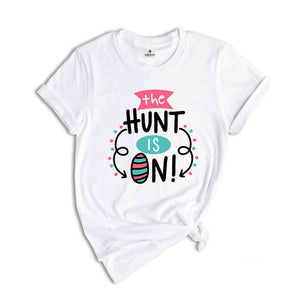 The Hunt Is On Shirt, Easter Hunting Shirt, Easter Day Shirt, Easter Squad Shirt, Easter Family Matching Shirt, Easter Apparel