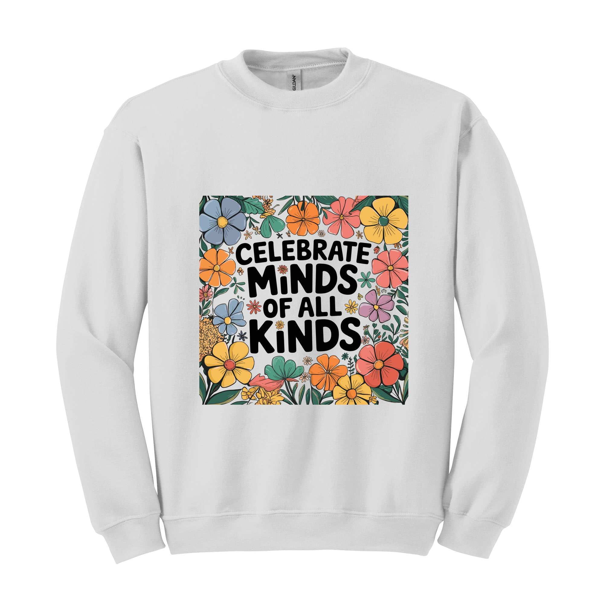 Celebrate Minds of All Kinds Sweatshirt, Autism Awareness Hoodie, Neurodiversity Hoodie, Sped Teacher Hoodie, Special Education Hoodie